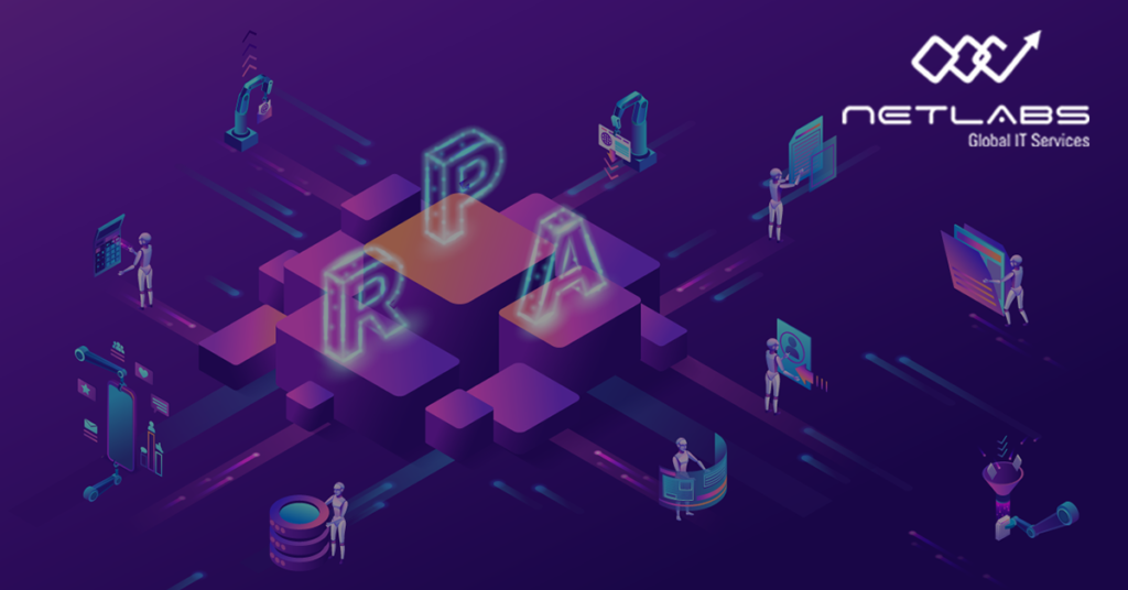 7 Steps to Prepare and Deploy RPA Successfully - Netlabs Global IT Services